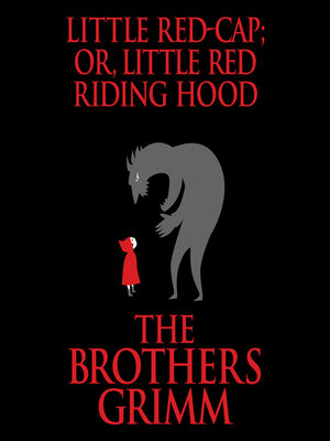 cover image of Little Red-Cap (or, Little Red Riding Hood)